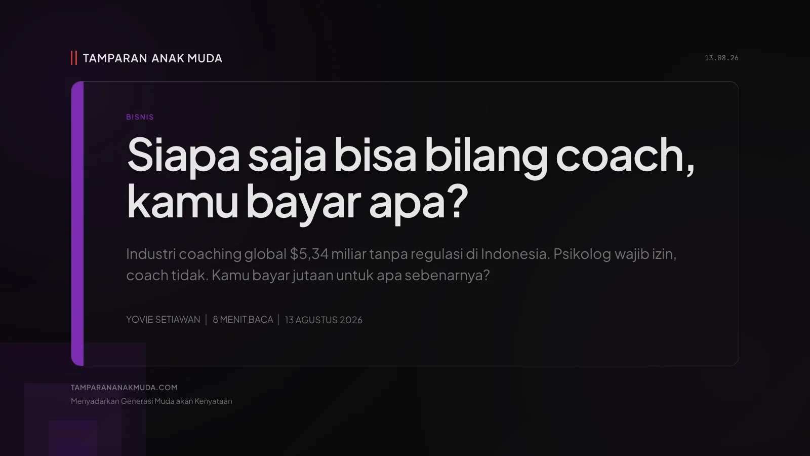 Life Coach Indonesia: Siapa Saja Bisa Bilang Coach, Kamu Bayar untuk Apa?