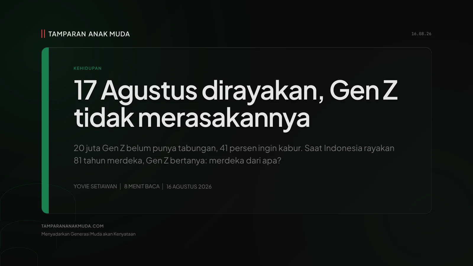 Merdeka dari Apa? Gen Z 2026 Tidak Merasakannya