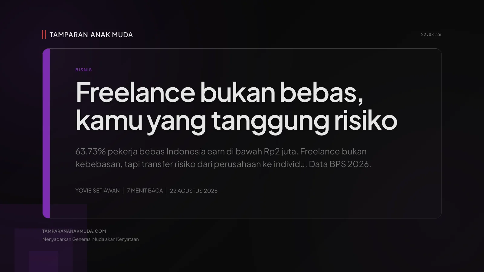 Freelance Bukan Kebebasan, Transfer Risiko dari Perusahaan ke Kamu