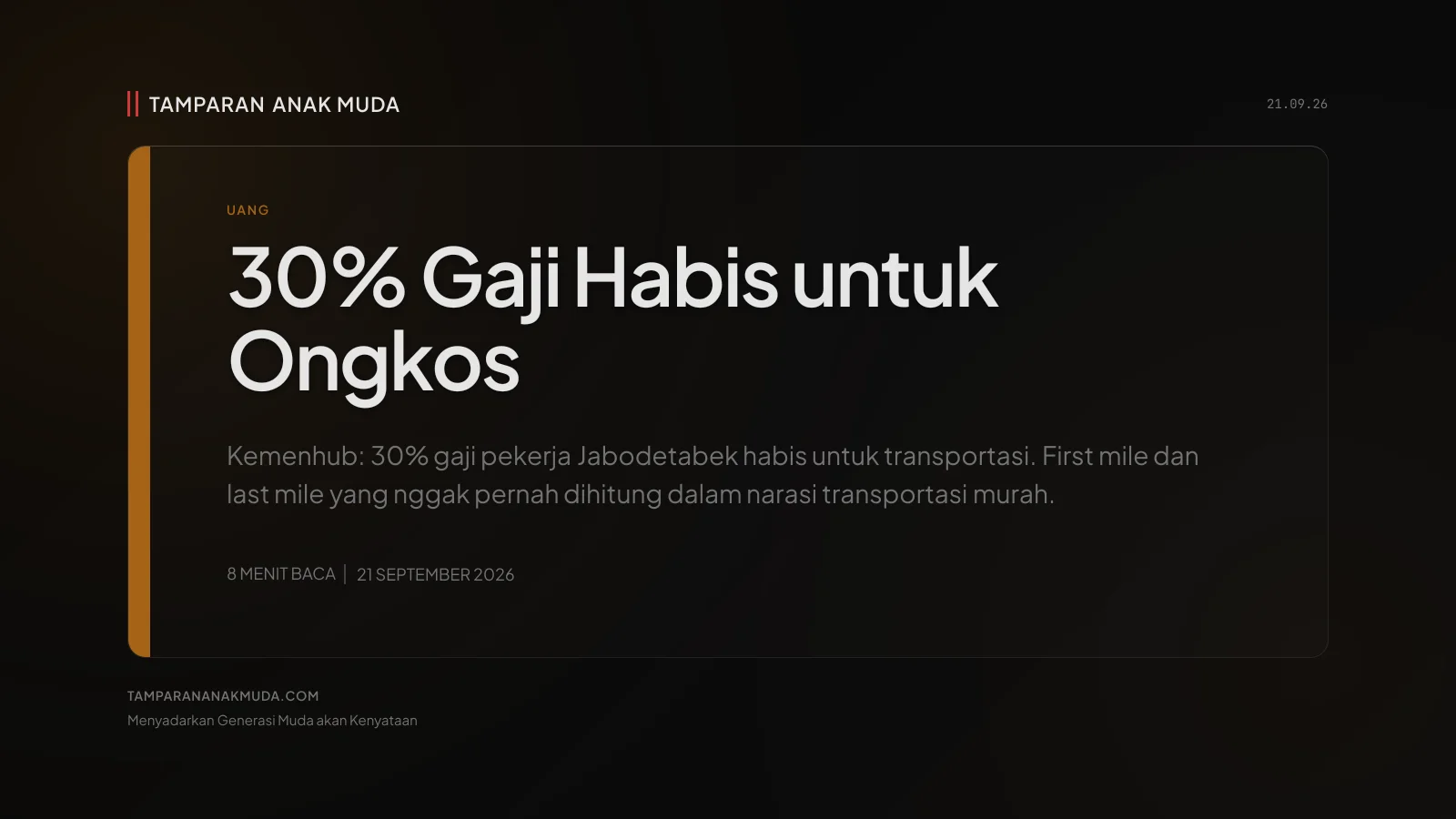 30% Gaji untuk Ongkos: Jakarta Nggak Didesain untuk Kamu