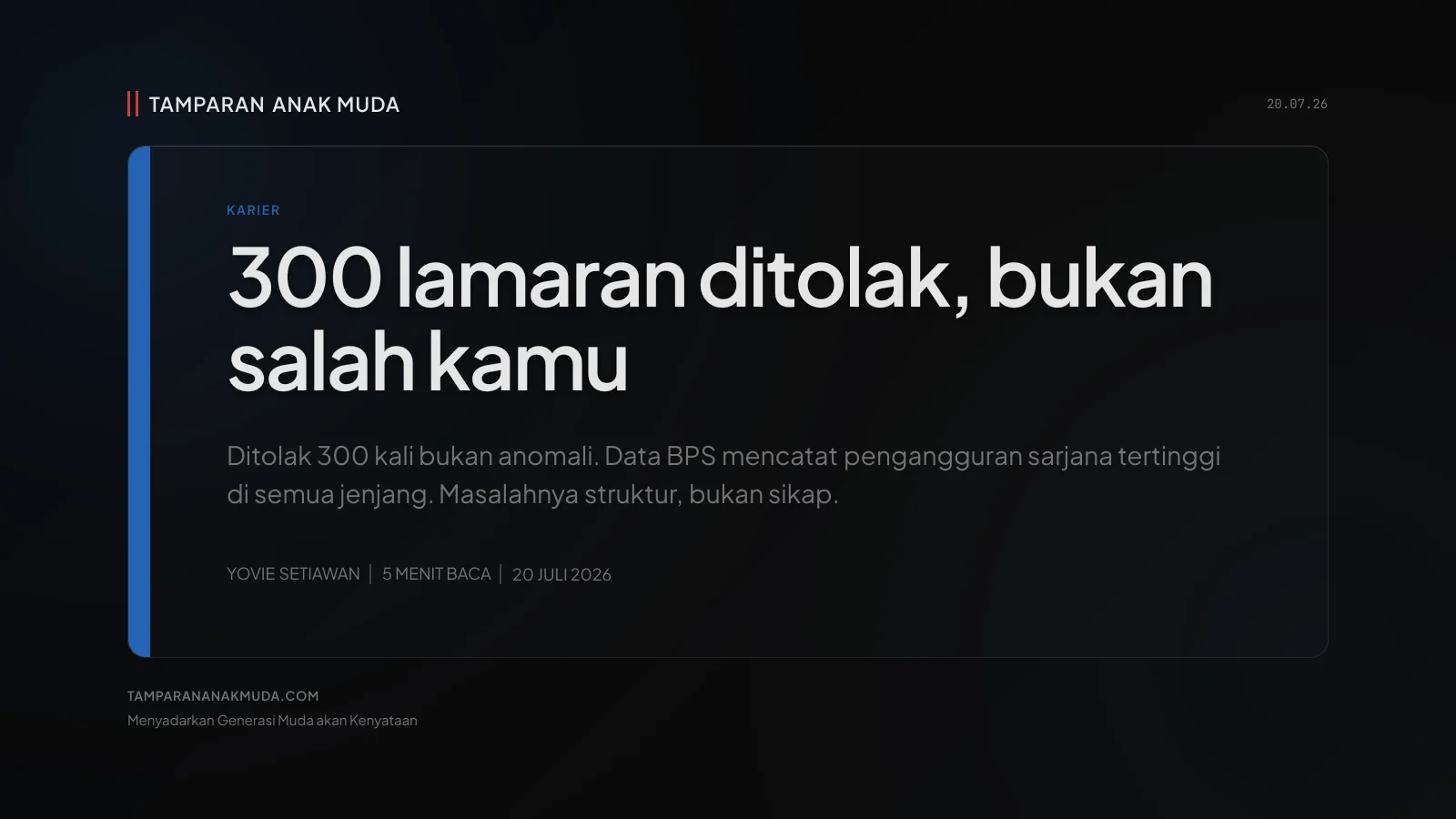 300 Lamaran Ditolak: Bukan Pilih-Pilih, Sistemnya yang Nggak Mau Kamu