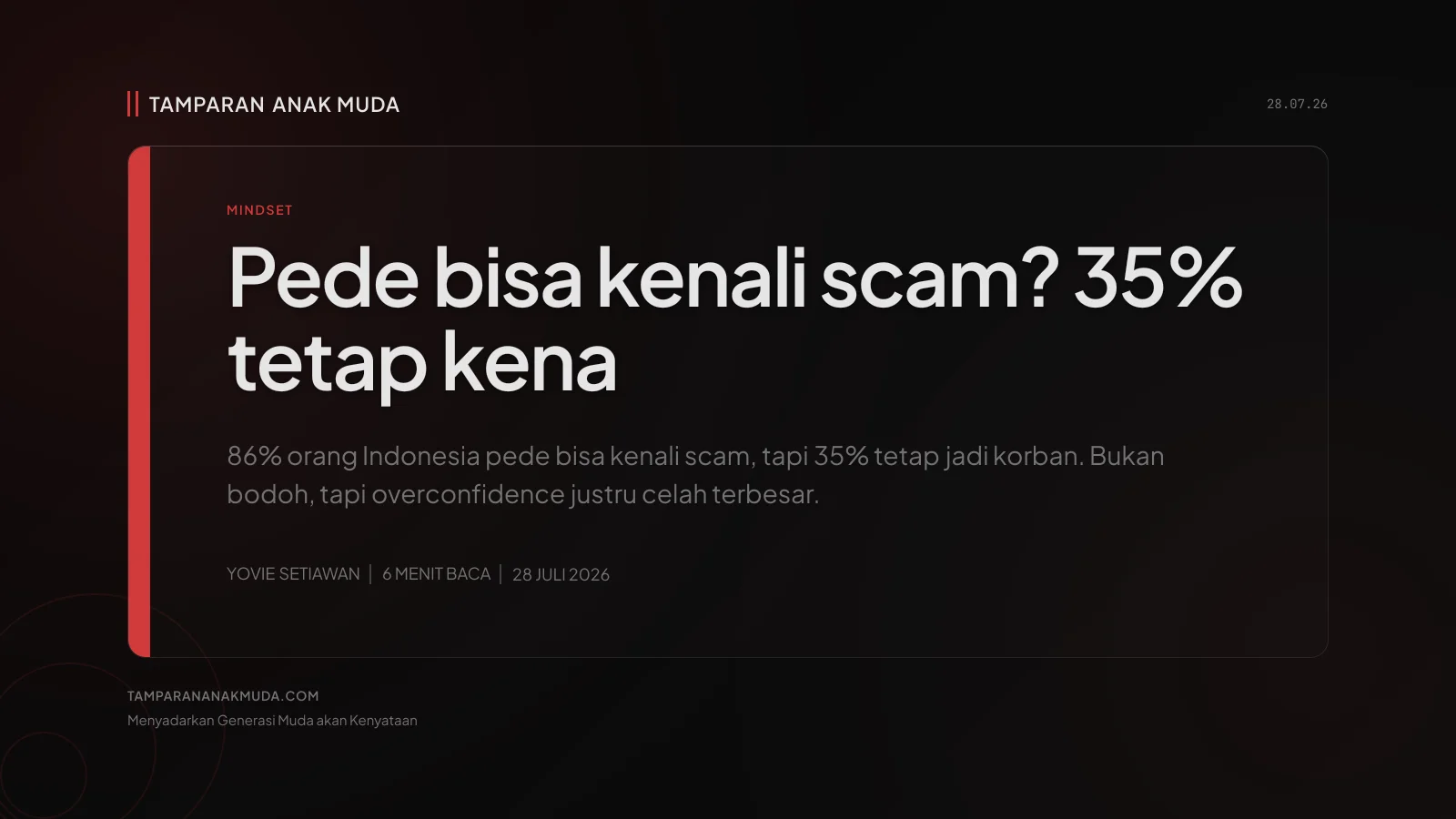 86% Pede Kenali Scam, 35% Tetap Kena: Overconfidence Celah