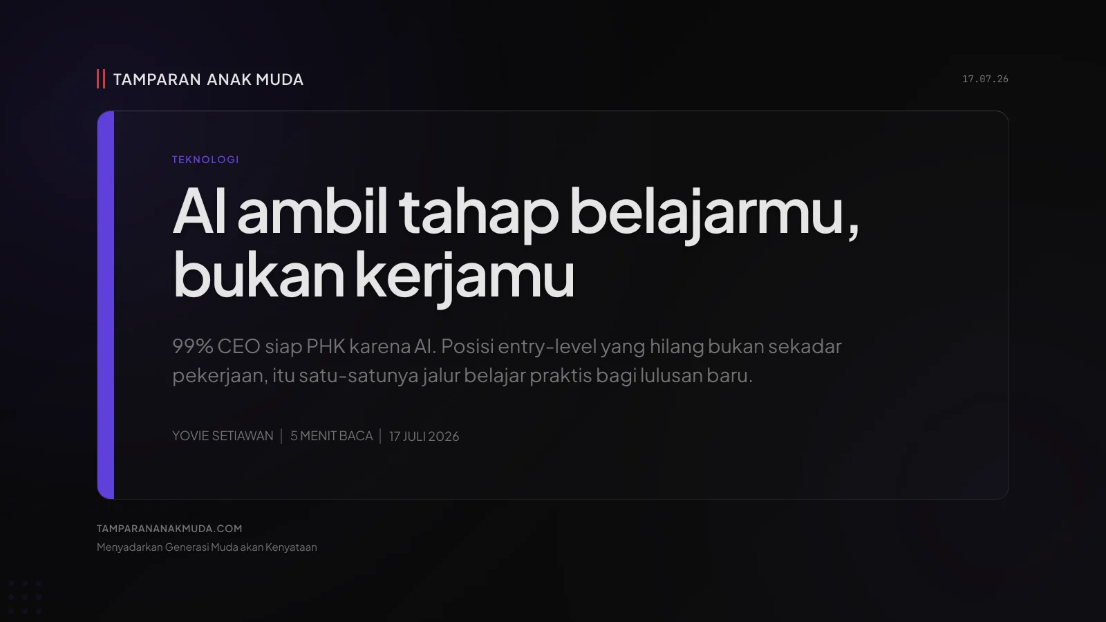AI Nggak Mengambil Kerjamu, AI Mengambil Tahap Belajarmu