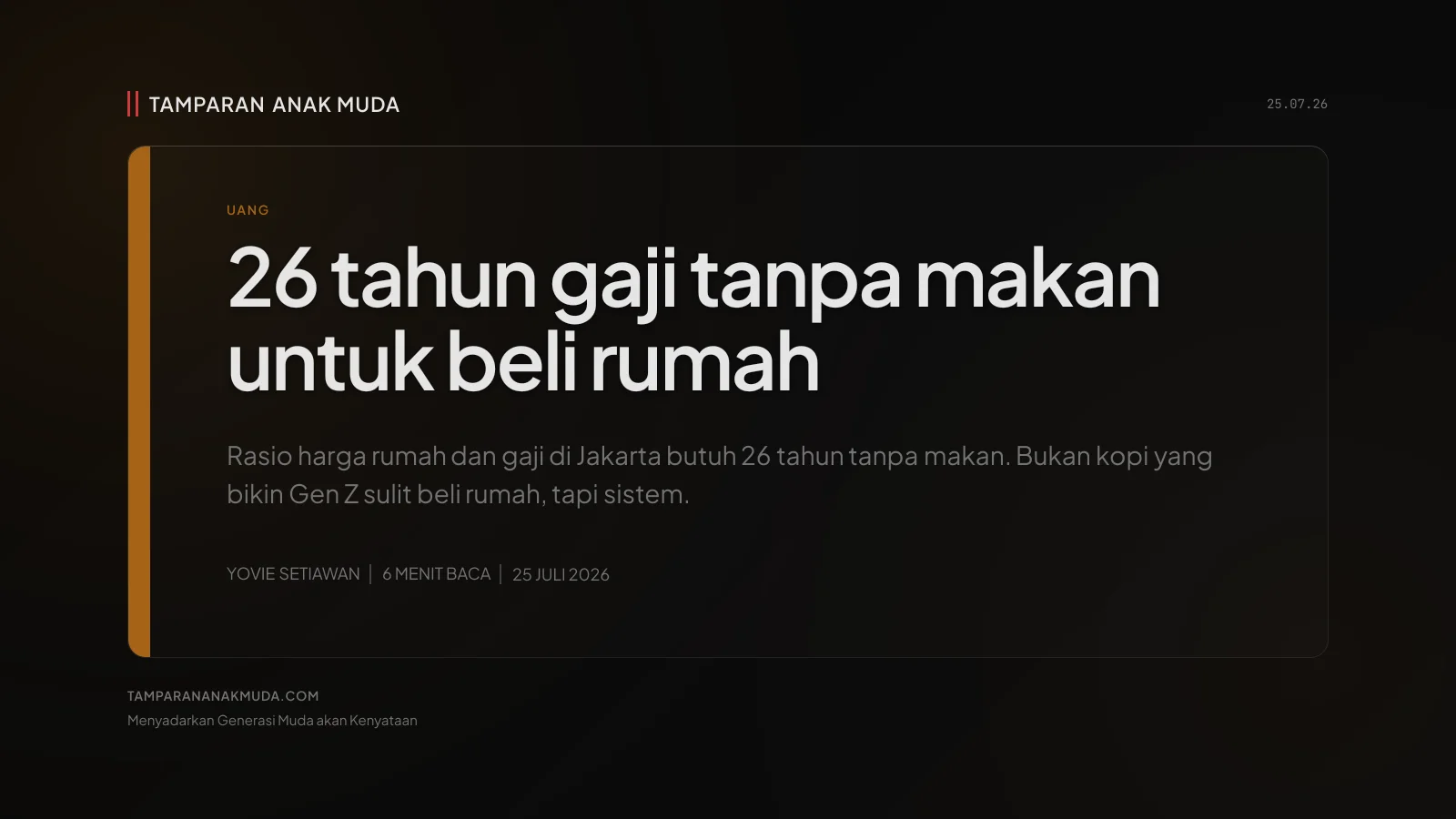 Beli Rumah Bukan Soal Kopi, Soal 25 Tahun Gaji