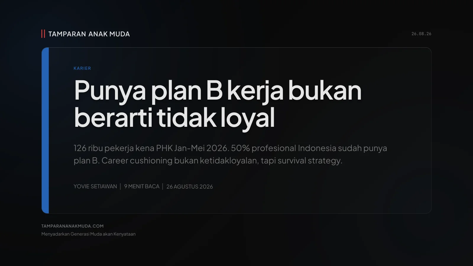 Career Cushioning: Bukan Tidak Loyal, Survival di Era PHK Tanpa Peringatan