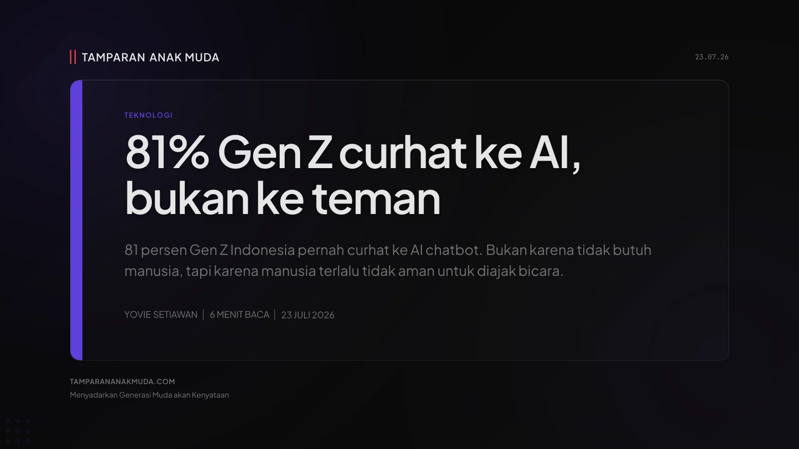 Gen Z Indonesia memilih curhat ke AI chatbot daripada ke teman atau keluarga karena merasa lebih aman