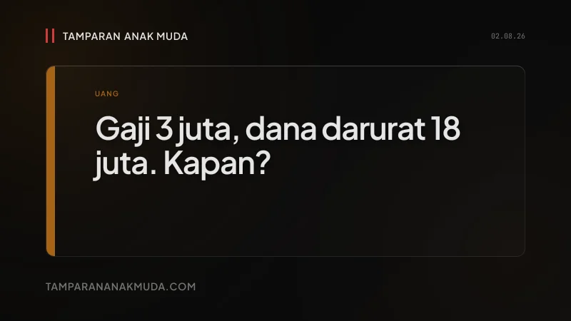 Dana Darurat 6x Gaji: Saran Finansial Orang yang Sudah Makan