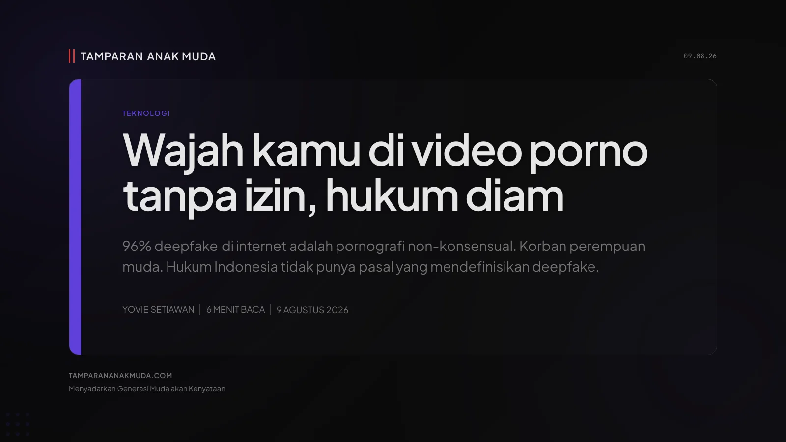 Deepfake Bukan Masalah Teknologi, Kekerasan Seksual yang Dibiarkan Hukum