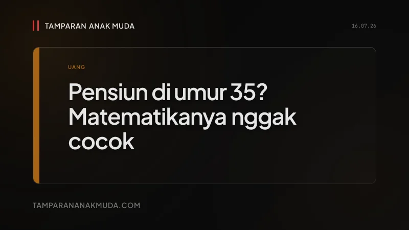 FIRE Movement: Matematika yang Nggak Cocok untuk Indonesia