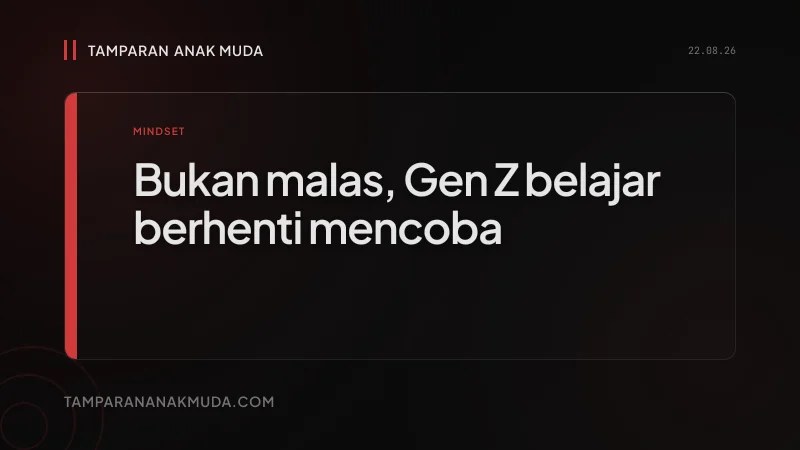 Gen Z Belajar Berhenti Mencoba: Learned Helplessness Bukan Kemalasan