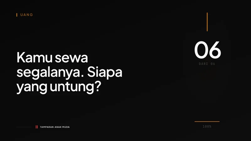 Siapa yang Untung dari Kamu Menyewa Selamanya?