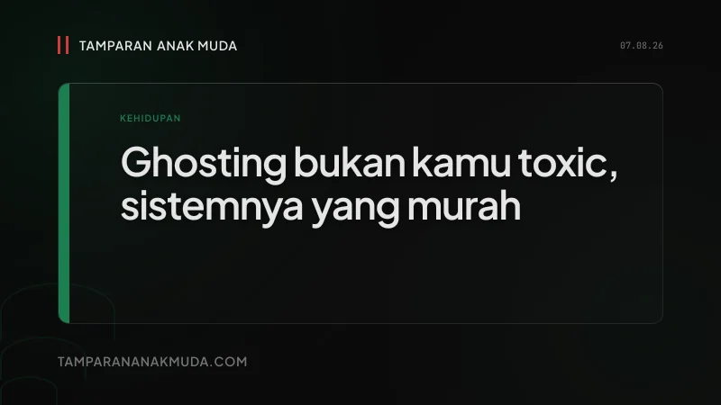 Ghosting Bukan Nggak Bisa Komunikasi, Hubungan Dijual Terlalu Murah