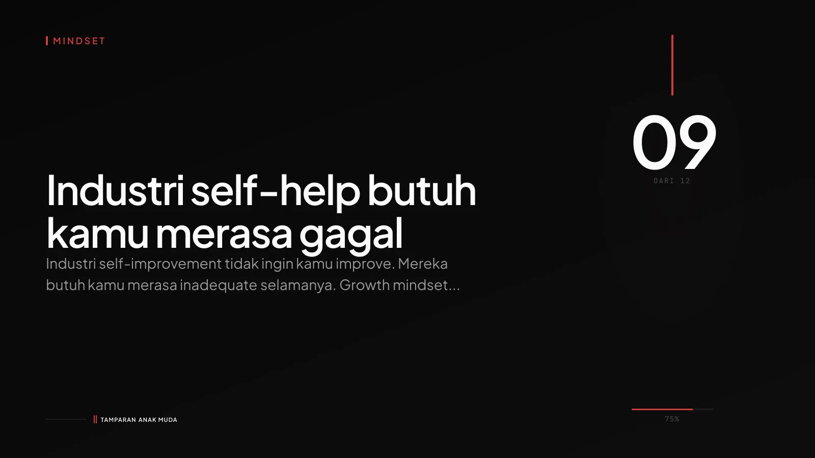 Self-Improvement Industry: Mereka Tidak Ingin Kamu Improve, Mereka Butuh Kamu Inadequate