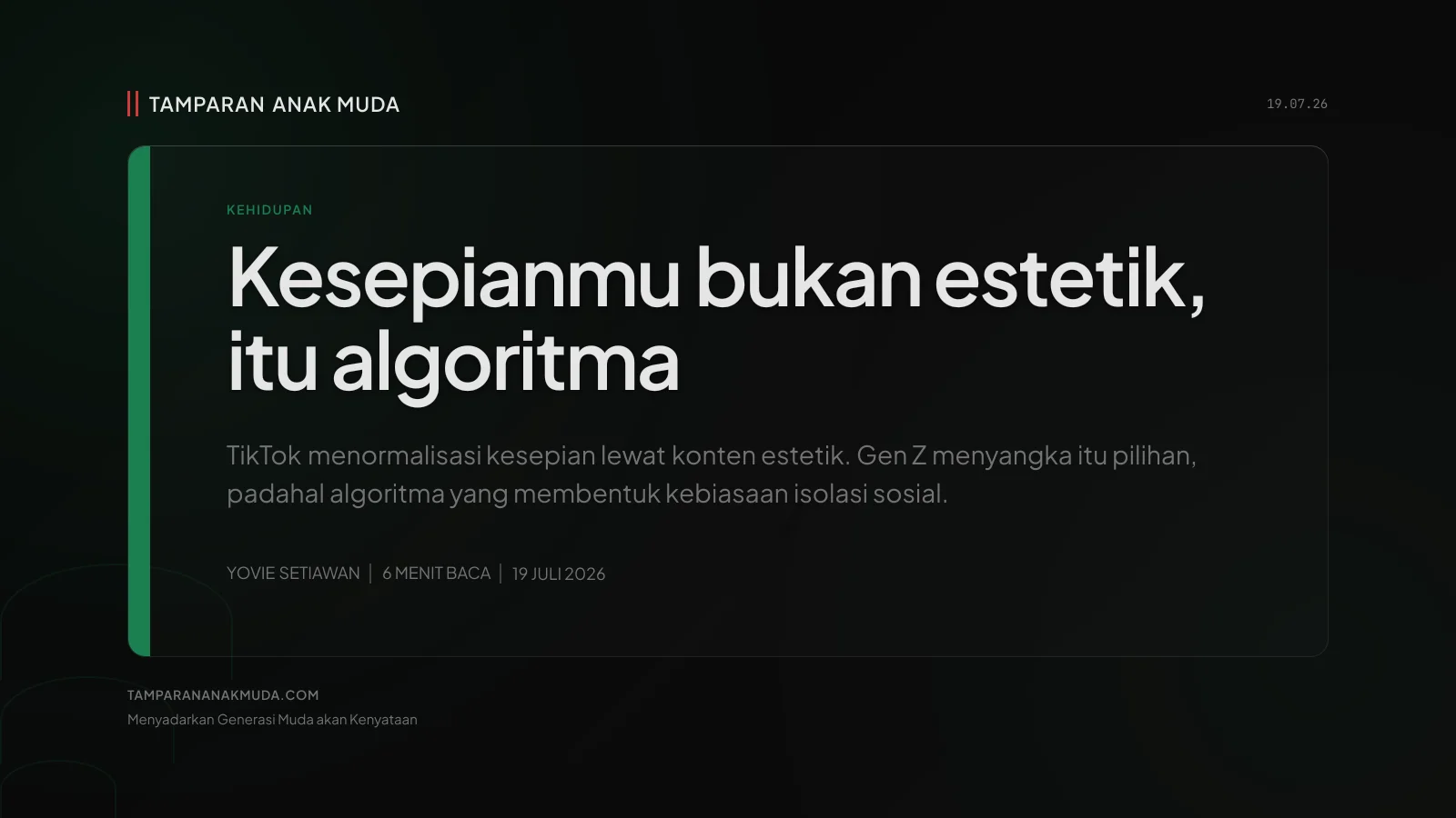 Kesepian Dibungkus Estetik: Algoritma TikTok Makan Trauma