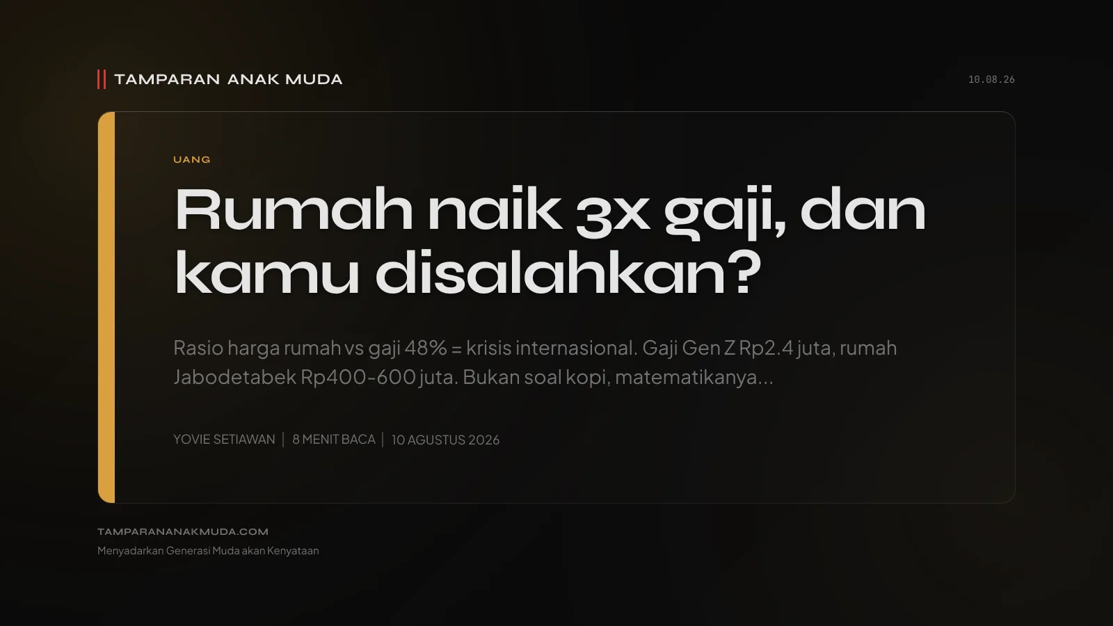 KPR Gen Z: Bukan Gagal Nabung, Rumah yang Naik 3x Gaji