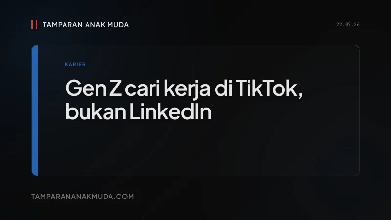 LinkedIn Kena Ick, Gen Z Pindah Cari Kerja di TikTok