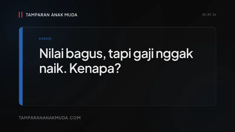 Nilai Bagus, Gaji Nggak Naik: Performance Review Itu Sandiwara