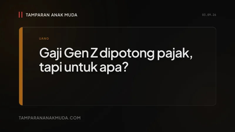Pajak Gen Z Bukan PPh 21, PPN 11% yang Makan Gaji Mereka
