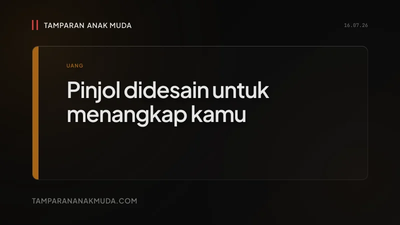Pinjol Bukan Salah Kamu, Itu Sistem yang Didesain untuk Menangkap