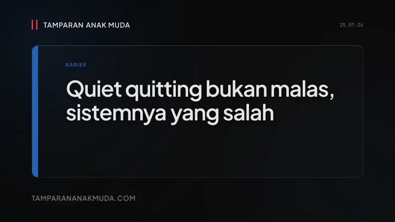 Quiet Quitting Bukan Malas, Sistem Kerja Nggak Mau Bayar Hati