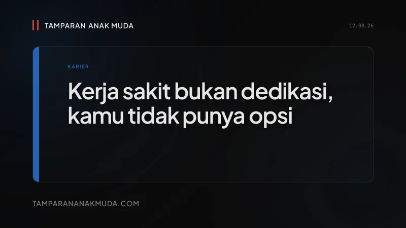 Resenteeism: Masuk Kerja Sakit Bukan Dedikasi, Tidak Ada Pilihan Lain