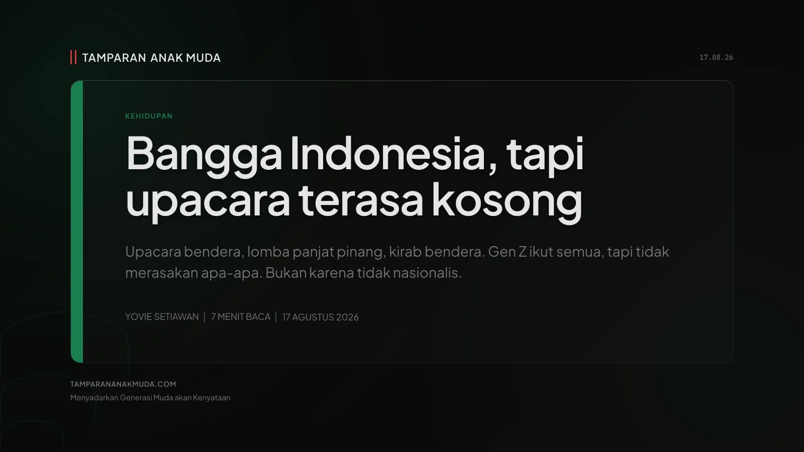 Ritual Tanpa Makna: 17 Agustus yang Gen Z Lakoni Tapi Tidak Rasakan