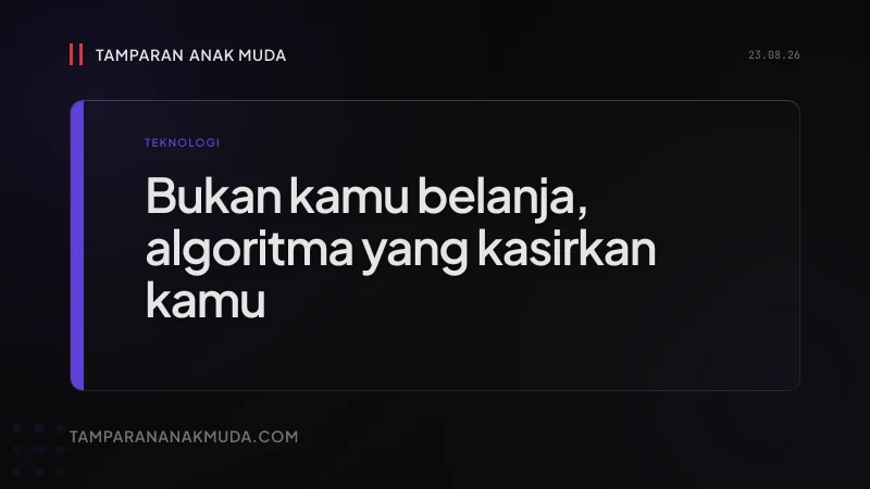 TikTok Shop Bukan Belanja, Algoritma yang Membuatmu Kasir Tanpa Sadar