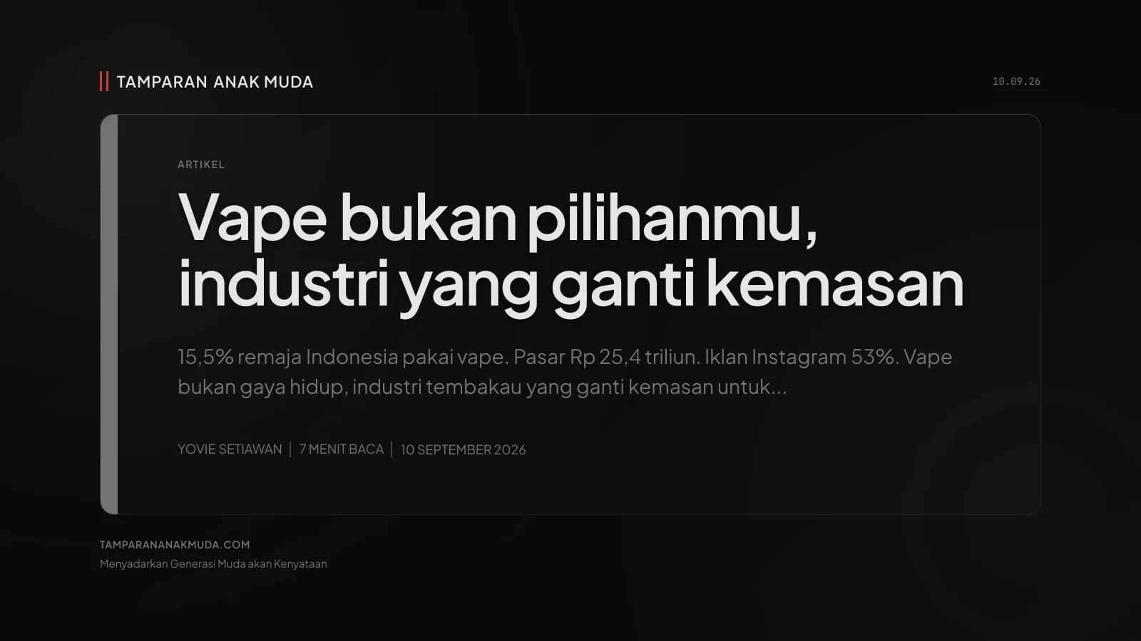 Vape Bukan Gaya Hidup, Industri Tembakau yang Ganti Kemasan